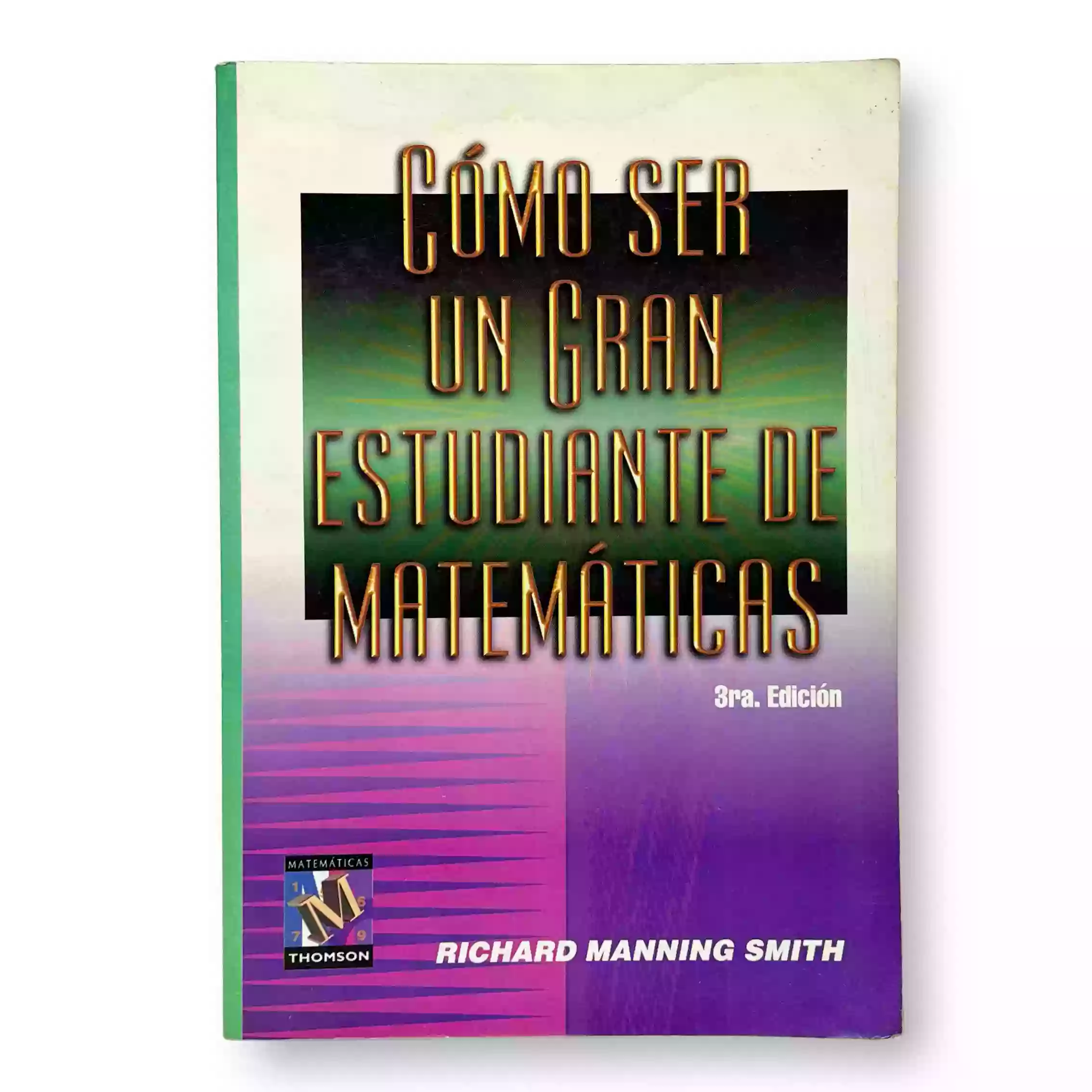 Cómo ser un gran estudiante de matemáticas