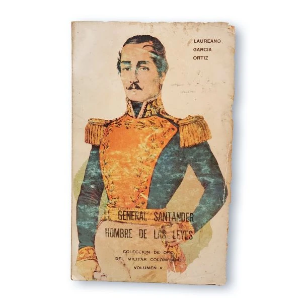 El General Santander hombre de las leyes