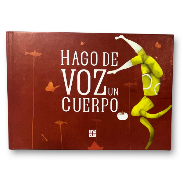Hago de voz un cuerpo