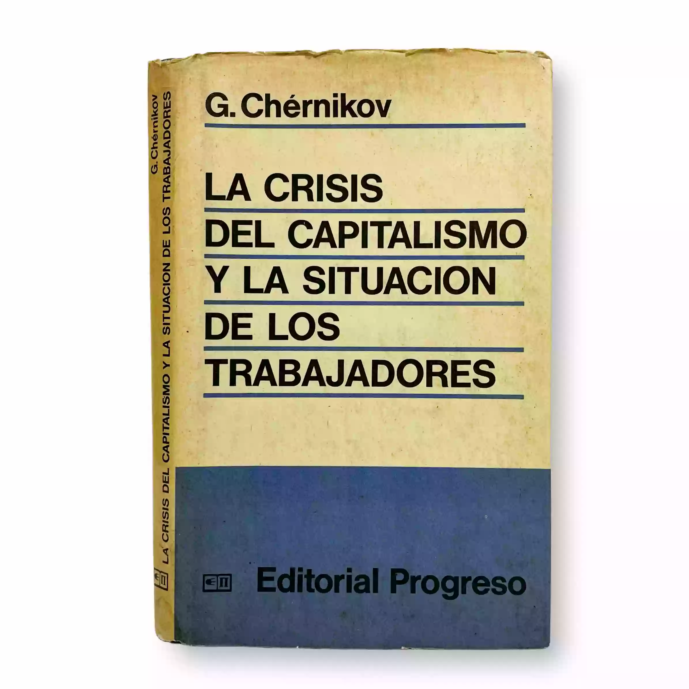 La crisis del capitalismo y la situación de los trabajadores
