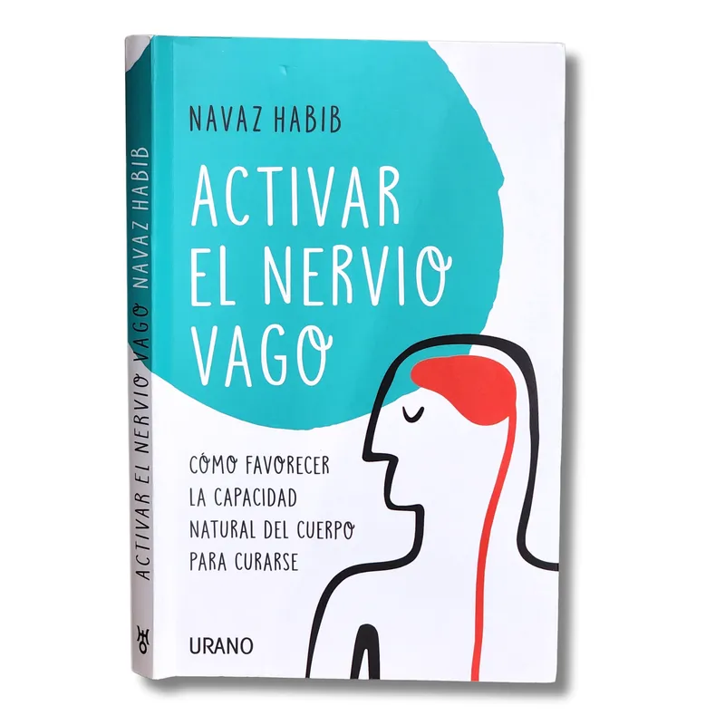 Activar el nervio vago. Cómo favorecer la capacidad natural del cuerpo para curarse