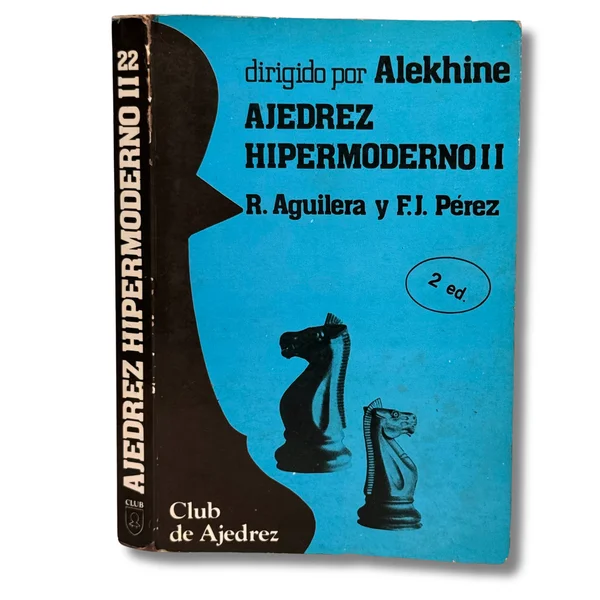Ajedrez Hipermoderno. Vol. 2 (Club de Ajedrez)