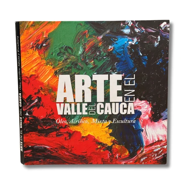 Arte en el Valle del Cauca: óleo, acrílico, mixta y escultura