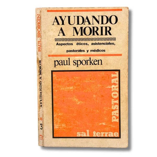 Ayudando a morir. Aspectos éticos, asistenciales, pastorales y médicos
(Con subrayados a resaltador)