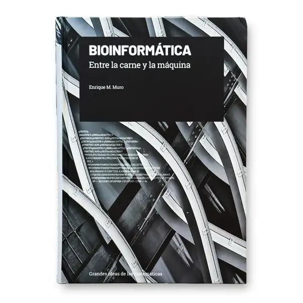 Bioinformática. Entre la carne y la máquina