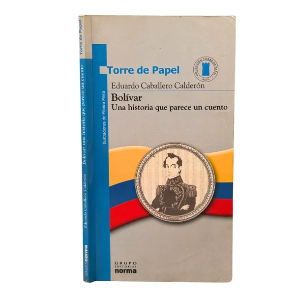 Bolívar. Una historia que parece un cuento