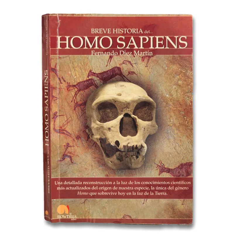 Breve historia del homo sapiens: Una detallada reconstrucción a la luz de los conocimientos científicos más actualizados del origen de nuestra especie, la única del género homo que sobrevive hoy en la faz de la tierra