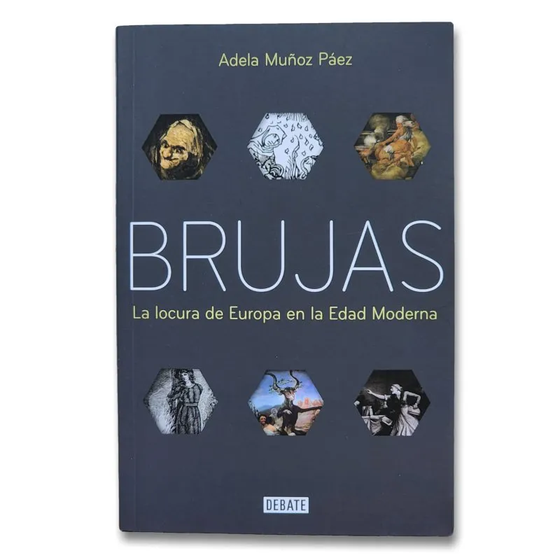Brujas. La locura de Europa en la edad moderna