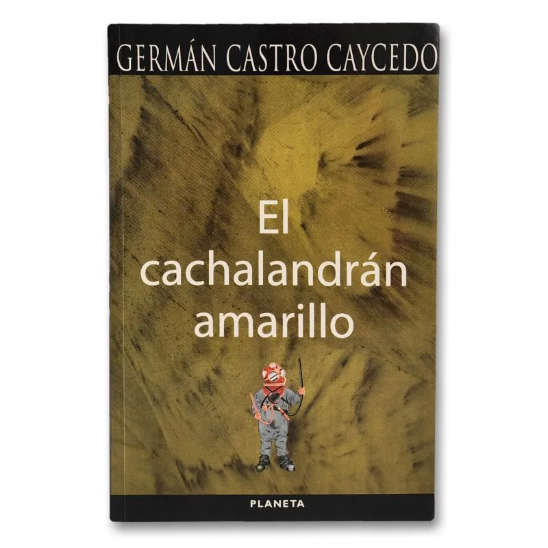 El cachalandran amarillo. Cuentos populares de Colombia