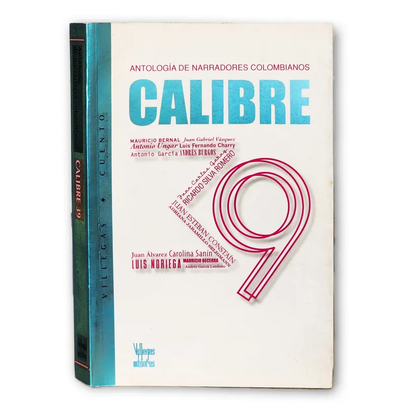 Calibre 39. Antología de narradores Colombianos