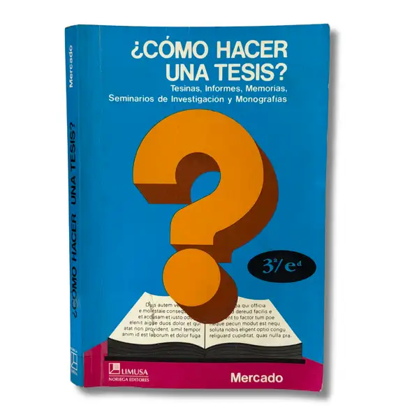 Cómo hacer una tesis? Tesinas, informes memorias, seminarios de investigación y monografías