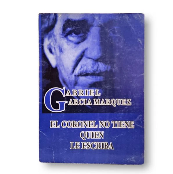 El coronel no tiene quien le escriba