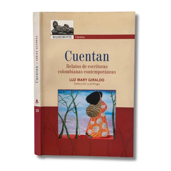 Cuentan. Relatos de escritoras Colombianas contemporáneas