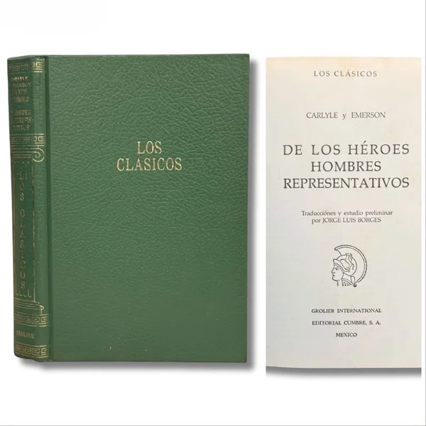 De los héroes. El culto al héroe y lo heroico en la historia / Hombres representativos