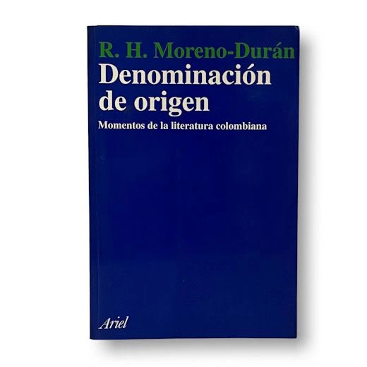 Denominación de origen: momentos de la literatura colombiana