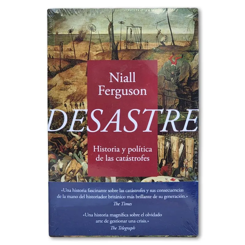 Desastre. Historia y política de las catástrofes