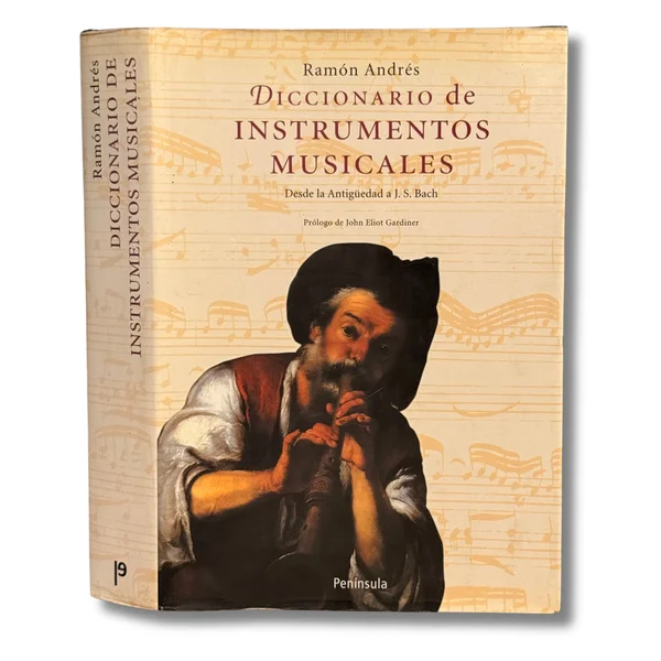 Diccionario de instrumentos musicales. Desde la Antigüedad a J. S. Bach