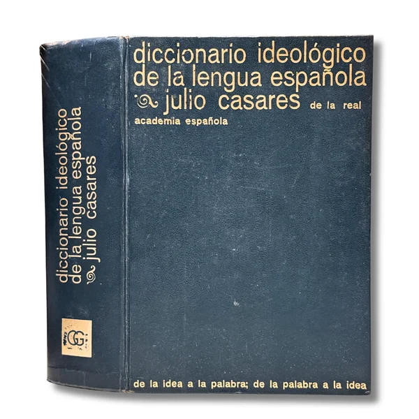 Diccionario ideológico de la lengua española. De la idea a la palabra; de la palabra a la idea