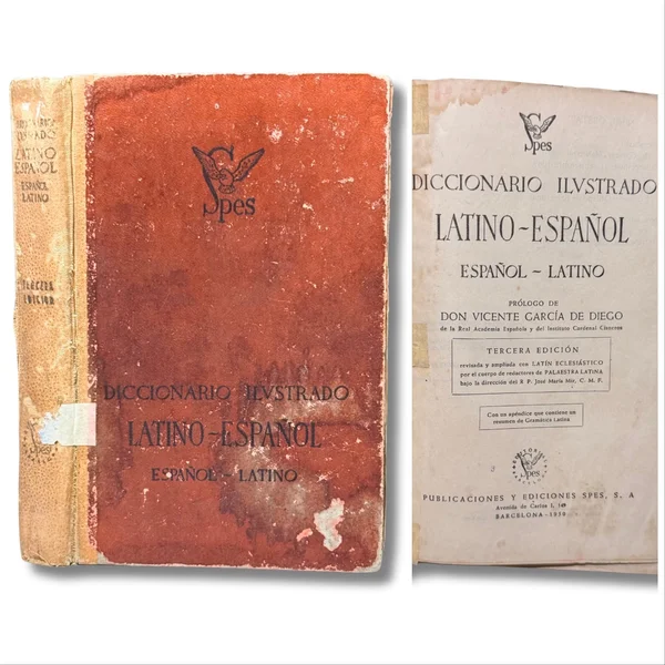 Diccionario ilustrado Latino Español Español Latino. prólogo de Don Vicente García de Diego