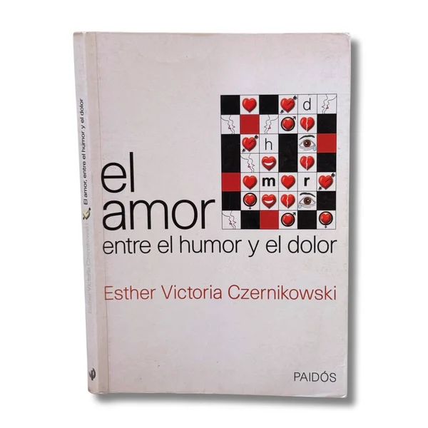 El amor. Entre el humor y el dolor