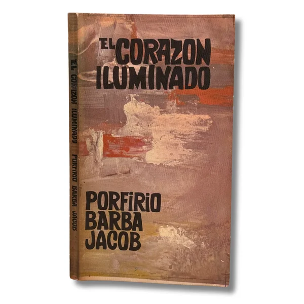 El corazón iluminado. Antologia poética