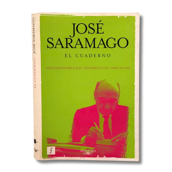El cuaderno. Textos escritos para el blog septiembre de 2008 a marzo de 2009