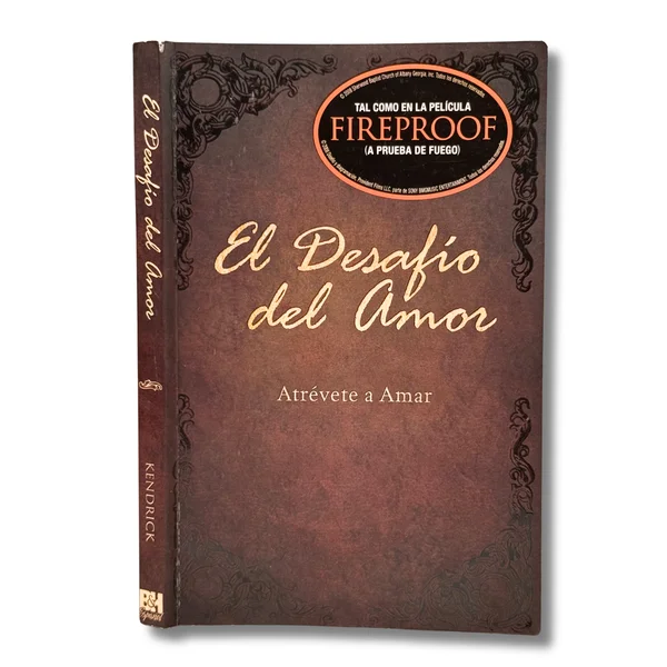 El desafío del amor. Atrévete a amar
