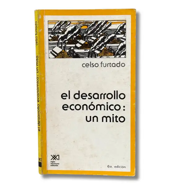 El desarrollo económico: un mito
(Con subrayados)
