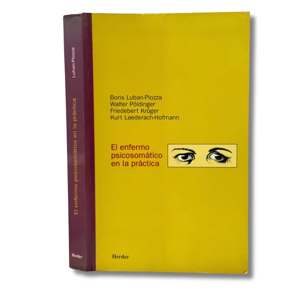 El enfermo psicosomático en la práctica