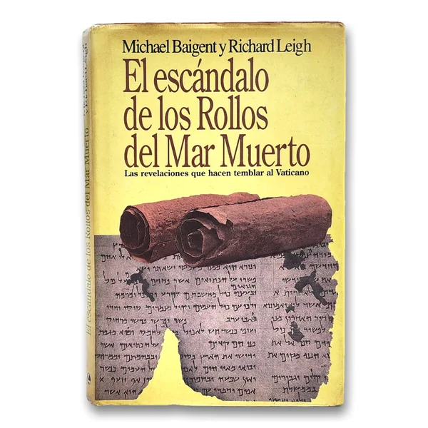 El escándalo de los rollos del mar muerto de Michael Baigent