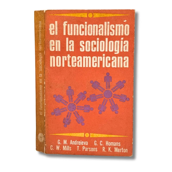 El Funcionalismo De La Sociolog a Norteamericana Subrayados A L piz 