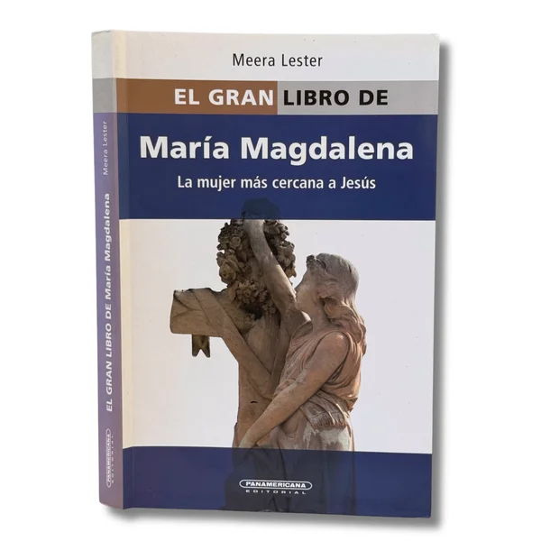 El gran libro de María Magdalena . La mujer más cercana a Jesús