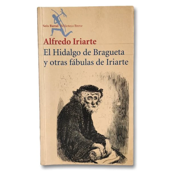 El hidalgo de bragueta y otras fábulas de Iriarte