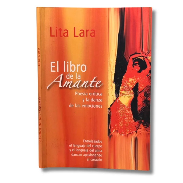 El libro de la amante. Poesía erótica y la danza de las emociones