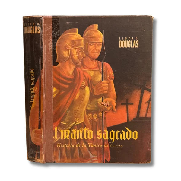 El manto sagrado. Historia de la túnica de Cristo