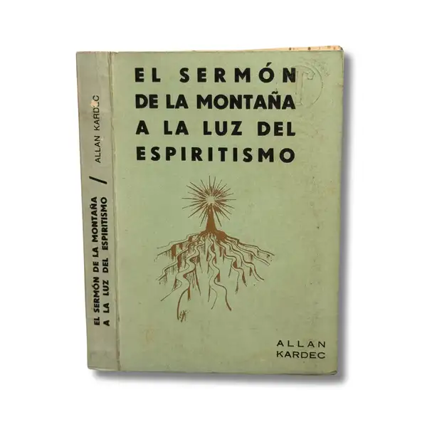 El sermón de la montaña. Vivir según las leyes de Dios. Extractos está es mi palabra A y Ω