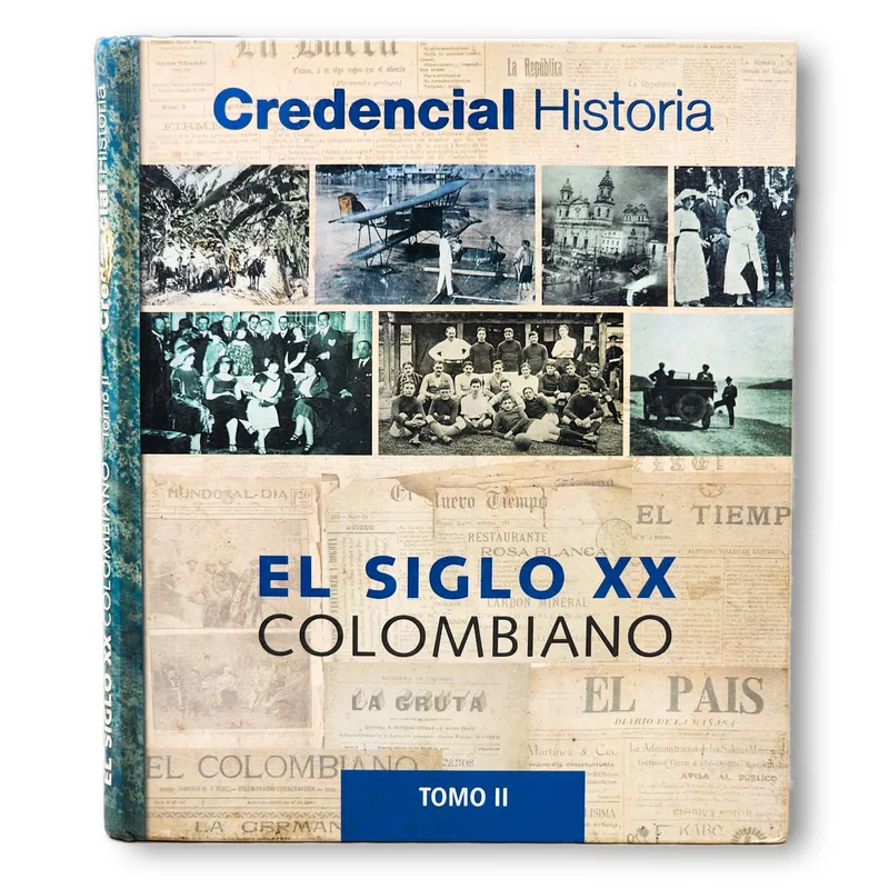 El Siglo XX Colombiano. Tomo II