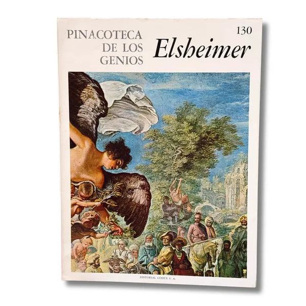 Elsheimer. Pinacoteca de los genios. La más grandiosa colección del arte del mundo