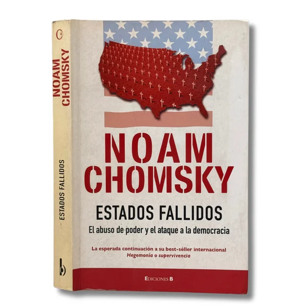 Estados fallidos. El abuso de poder y el ataque a la democracia
(Subrayados en las primeras páginas)