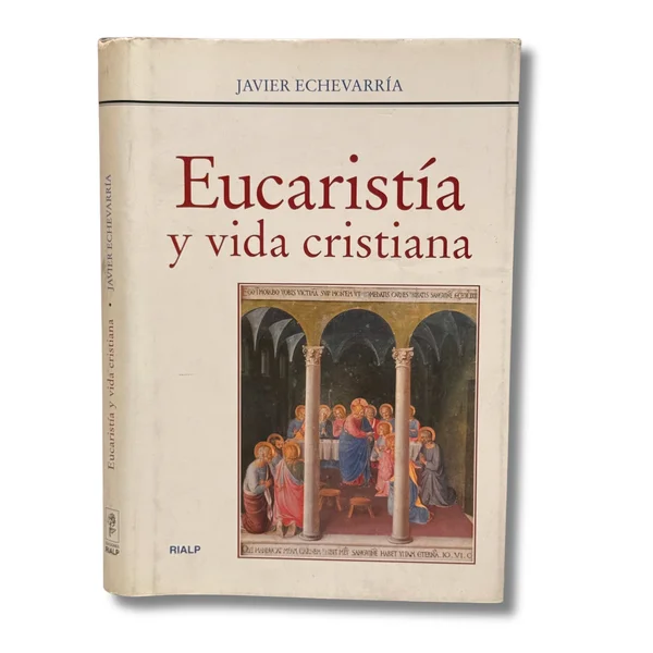 Eucaristía y vida cristiana