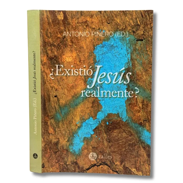 ¿Existió Jesús realmente? El Jesús de la historia al debate