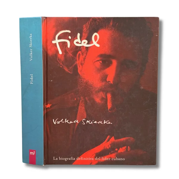 Fidel. La biografía definitiva del líder cubano