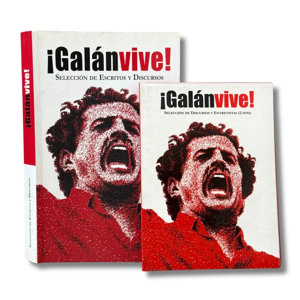 ¡Galán vive! Selección de escritos y discursos