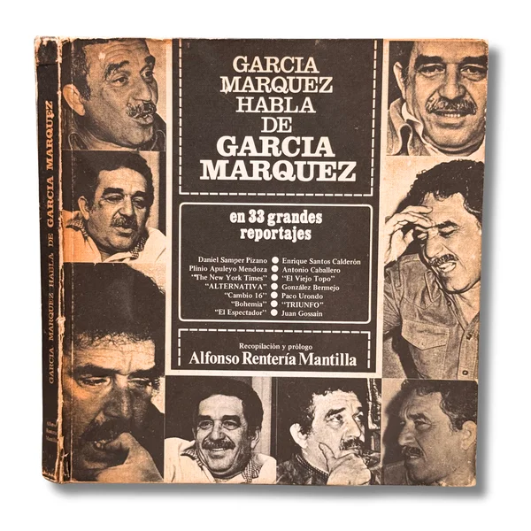 García Márquez habla de García Márquez en 33 reportajes