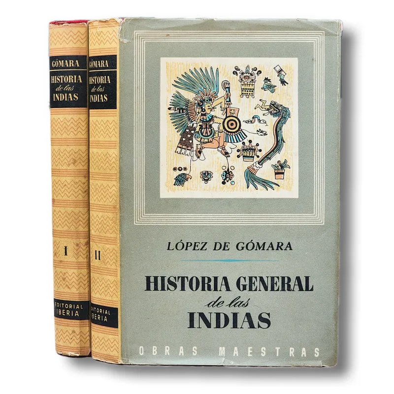 Historia general de las Indias. Tomo 1 y 2