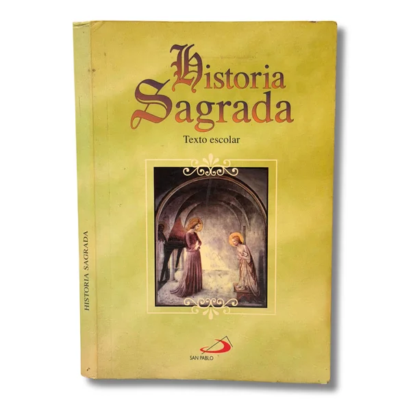 Historia Sagrada. Para  las clases de religión