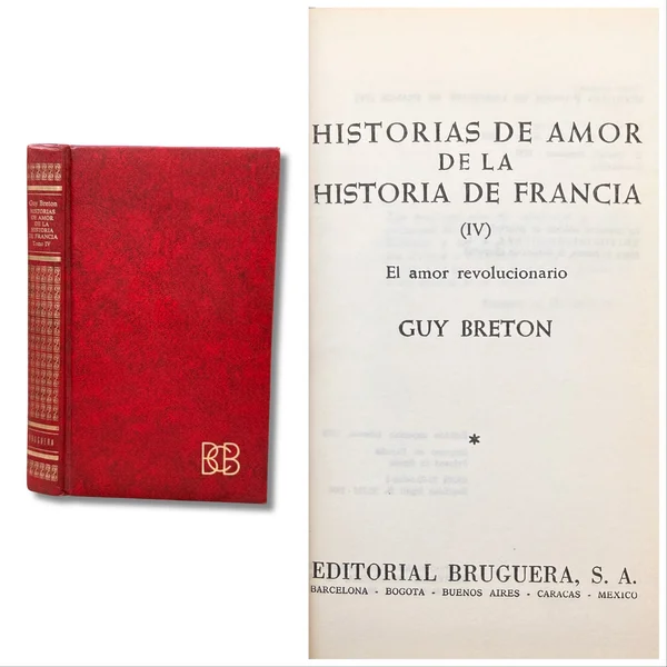 Historias de amor de la historia de Francia. Tomo IV