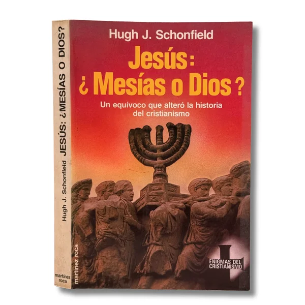 Jesus: ¿Mesías o Dios?