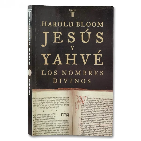Jesus y Yahve: Los nombres divinos