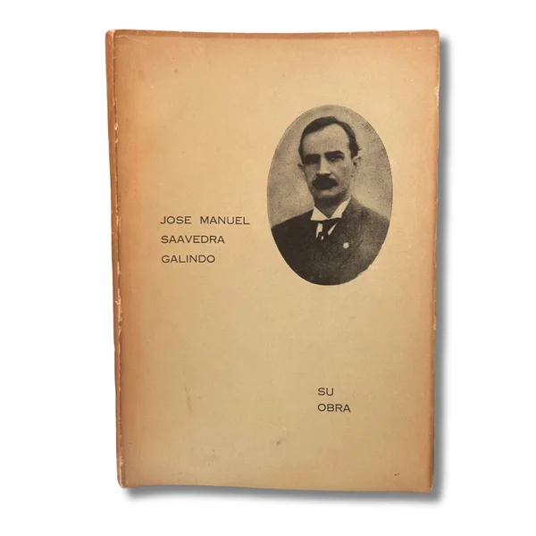 Jose Manuel Saavedra Galindo. Su obra